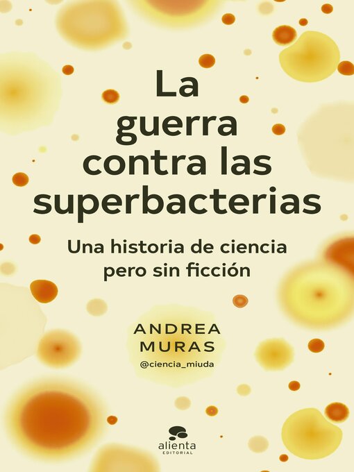 Title details for La guerra contra las superbacterias by Andrea Muras - Wait list